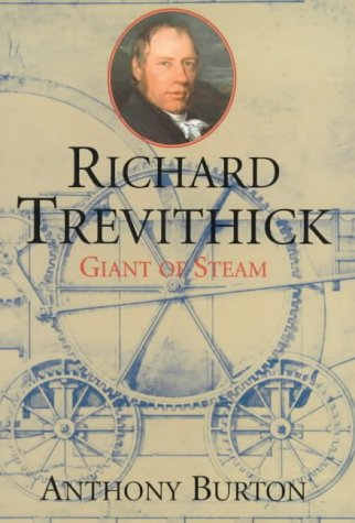 Richard Trevithick, Steam Engine Pioneer